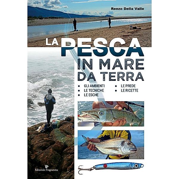 La pesca in mare da terra, Renzo Della Valle