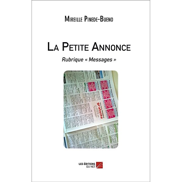 La petite annonce rubrique &quote;Messages&quote;, Pinede-Bueno Mireille Pinede-Bueno