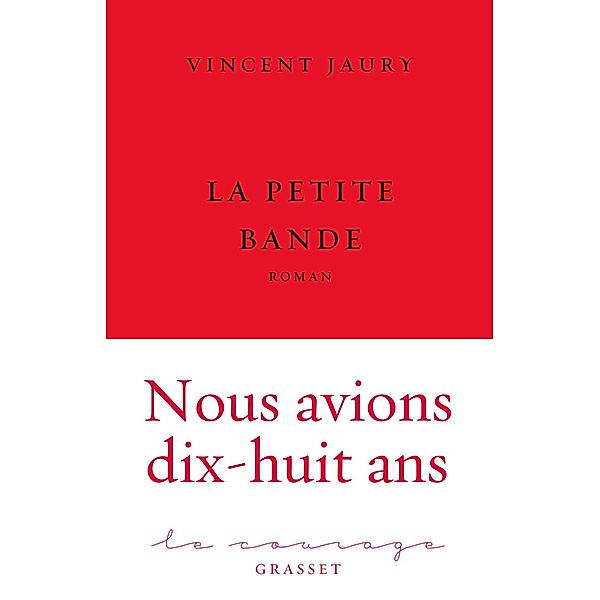 La petite bande / Le Courage, Vincent Jaury