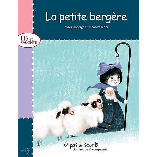 La petite bergere / Dominique et compagnie, Sylvie Roberge