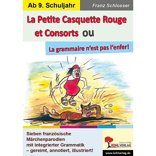 La Petite Casquette Rouge et Consorts ou La grammaire n'est pas l'enfer!, Franz Schlosser