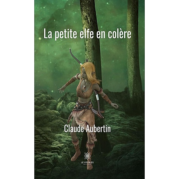 La petite elfe en colère, Claude Aubertin