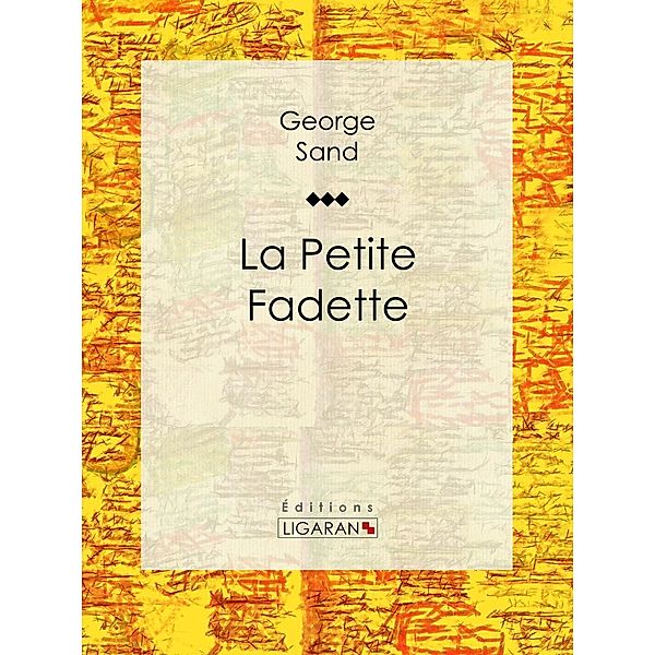 La Petite Fadette, George Sand, Ligaran