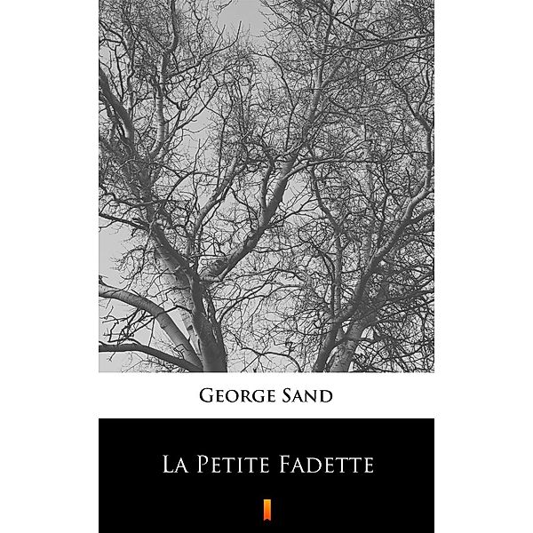 La Petite Fadette, George Sand