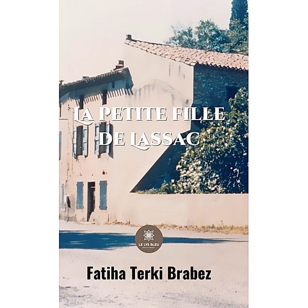 La petite fille de Lassac, Fatiha Terki Brabez