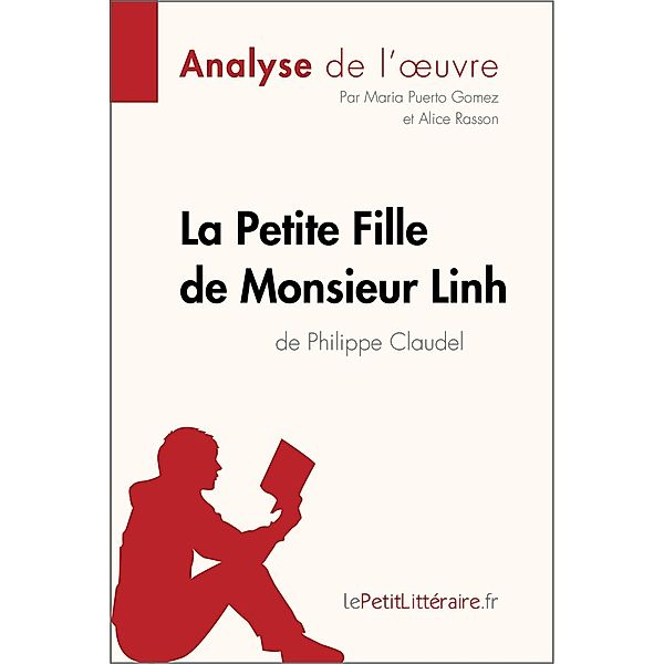 La Petite Fille de Monsieur Linh de Philippe Claudel (Analyse de l'oeuvre), Lepetitlitteraire, Maria Puerto Gomez, Alice Rasson