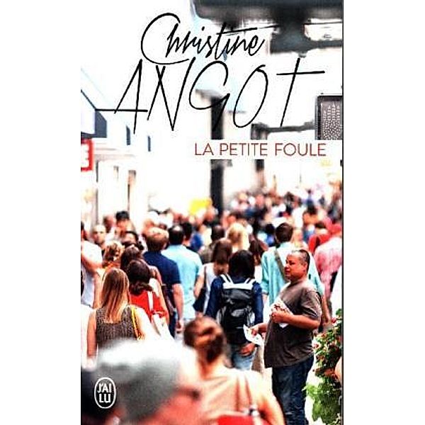 La petite foule, Christine Angot