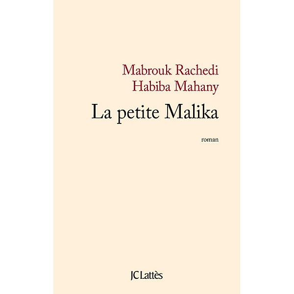 La petite Malika / Littérature française, Habiba Mahany, Mabrouck Rachedi
