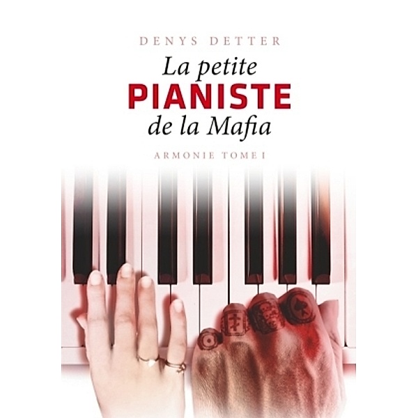 La Petite Pianiste de la Mafia, Denys Detter