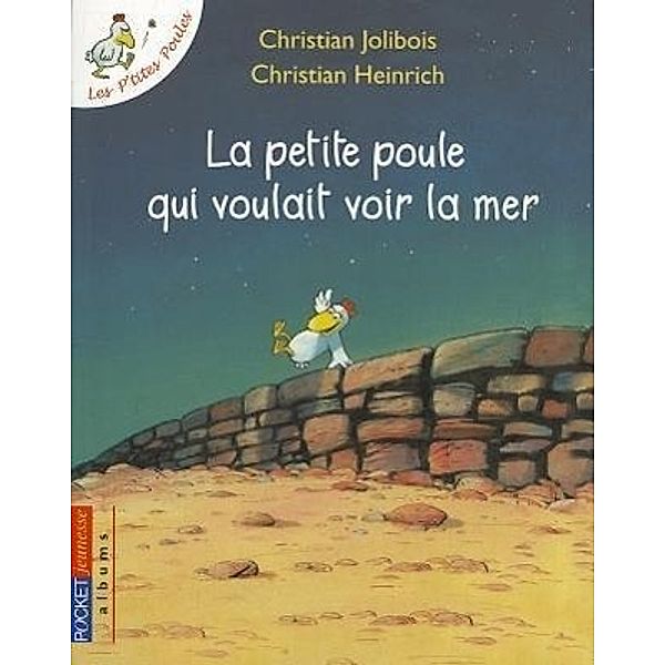 La petite poule qui voulait voir la mer, Christian Jolibois