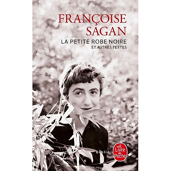 La Petite Robe noire et autres textes / Biblio, Françoise Sagan
