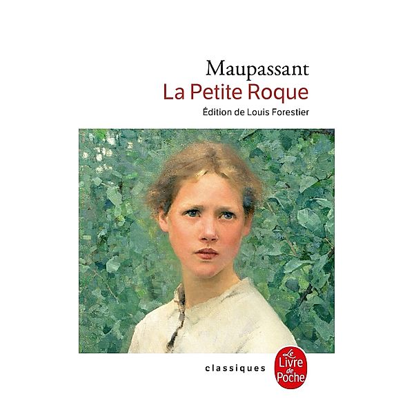 La Petite Roque (Nouvelle édition) / Classiques, Guy de Maupassant