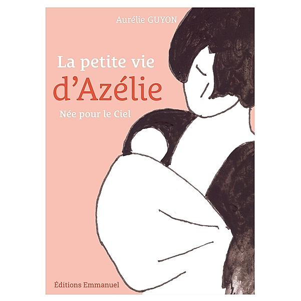 La petite vie d'Azélie, Aurélie Guyon