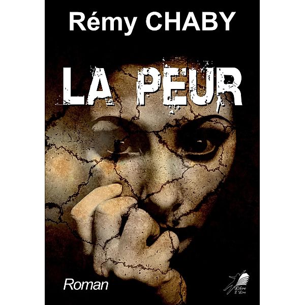 La Peur, Rémy Chaby