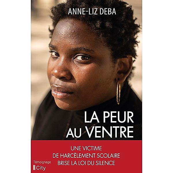 La peur au ventre, Anne-Liz Deba