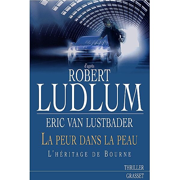 La peur dans la peau / Grand Format, Robert Ludlum, Eric Van Lustbader