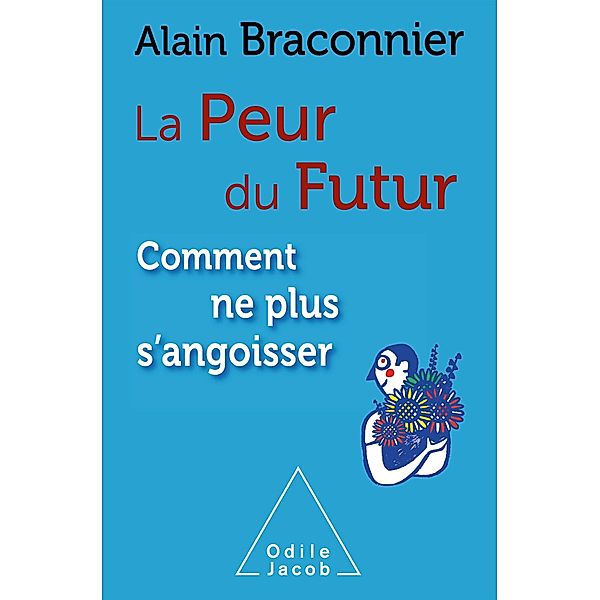 La Peur du futur, Braconnier Alain Braconnier