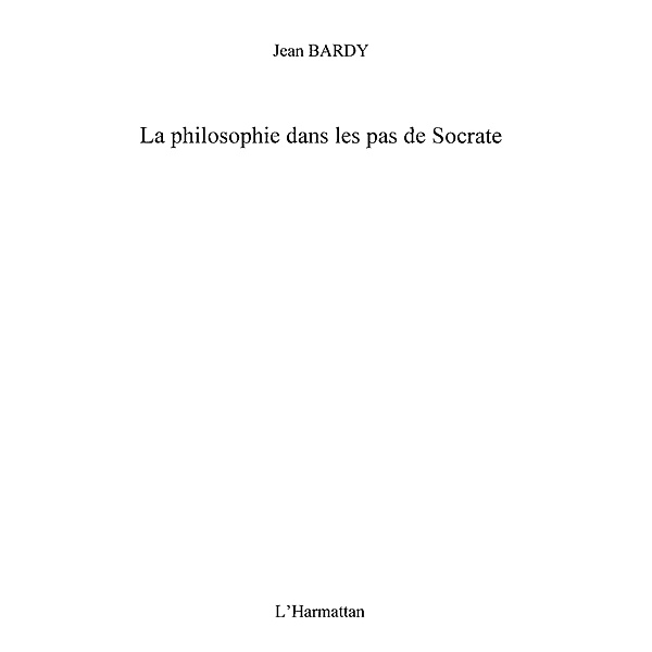 La philosophie dans les pas desocrate / Hors-collection, Elie Sadigh