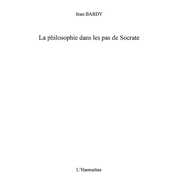 La philosophie dans les pas desocrate / Hors-collection, Elie Sadigh