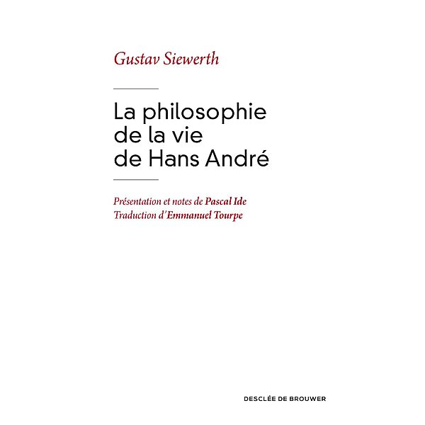 La philosophie de la vie de Hans André, Gustav Siewerth