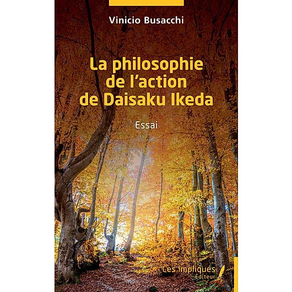 La philosophie de l'action de Daisaku Ikeda, Busacchi