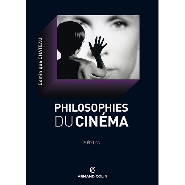 La philosophie du cinéma / Hors Collection, Dominique Chateau