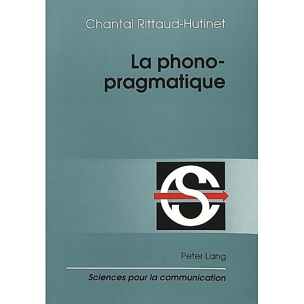 La phonopragmatique, Chantal Rittaud-Hutinet