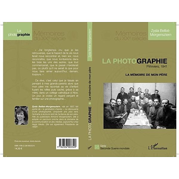 La photographie. Pithiviers, 1941 / Hors-collection, Zysla Belliat-Morgensztern