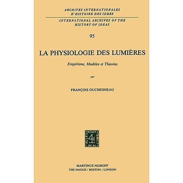 La physiologie des lumières, François Duchesneau