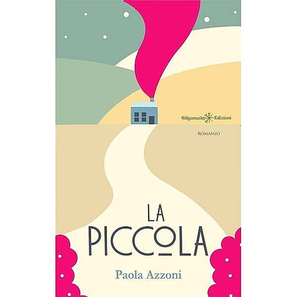 La Piccola / ANUNNAKI - Narrativa Bd.140, Paola Azzoni