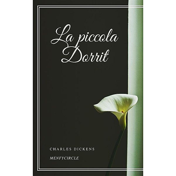 La piccola Dorrit, Charles Dickens