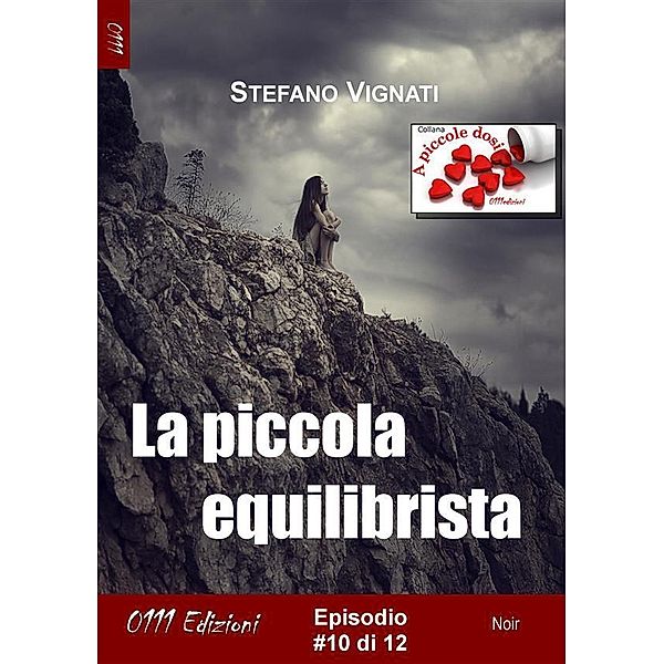 La piccola equilibrista #10 / A piccole dosi Bd.10, Stefano Vignati