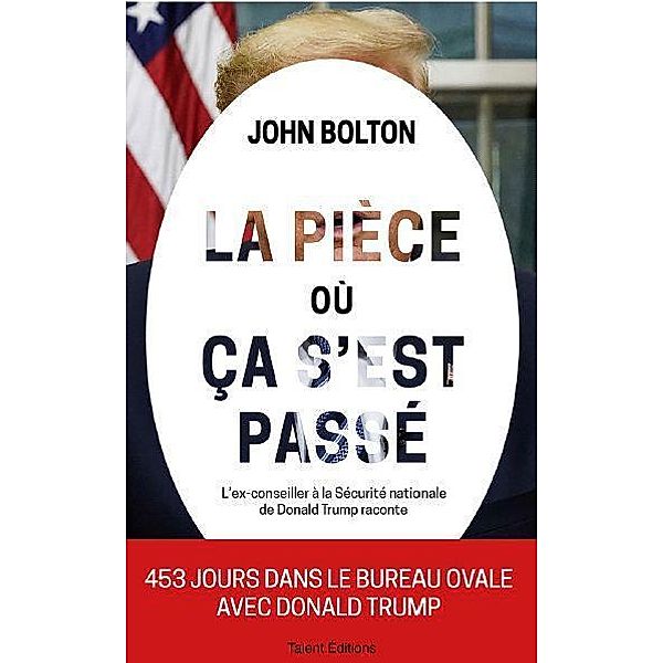 La pièce où ça s'est passé, John Bolton