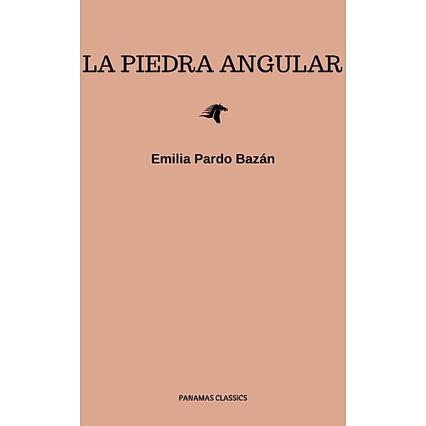 La piedra angular, Emilia Pardo Bazán