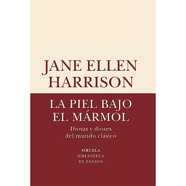 La piel bajo el mármol / Biblioteca de Ensayo / Serie menor Bd.77, Jane Ellen Harrison