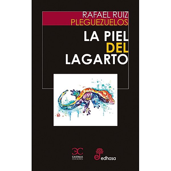 La piel del lagarto, Rafael Ruiz Pleguezuelos