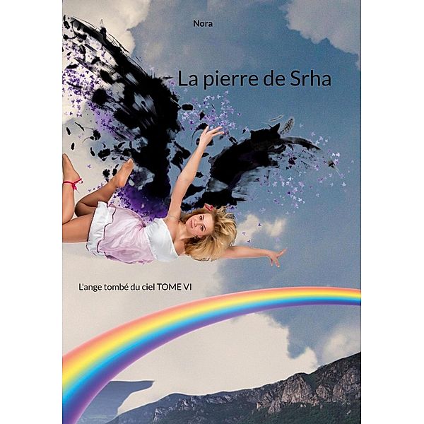 La pierre de Srha / La pierre de Srha Bd.6/7, Nora Nash