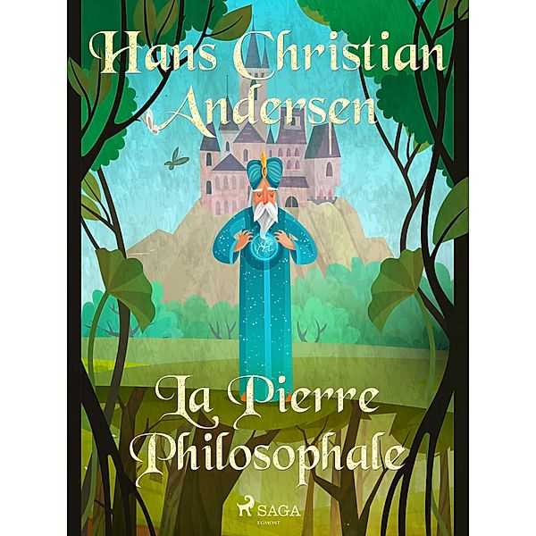 La Pierre Philosophale / Les Contes de Hans Christian Andersen, H. C. Andersen