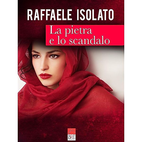 La pietra e lo scandalo, Raffaele Isolato