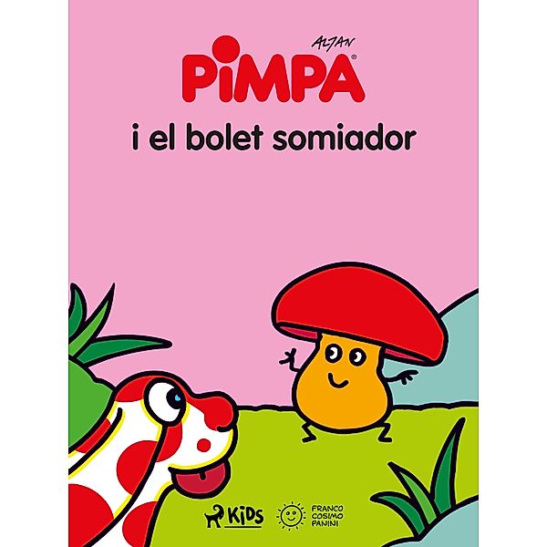 La Pimpa i el bolet somiador / La Pimpa, Altan