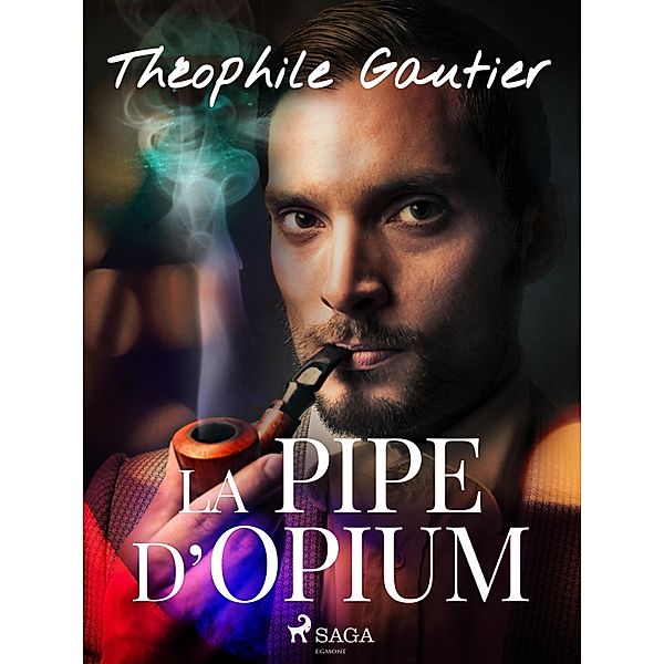 La Pipe d'Opium, Théophile Gautier