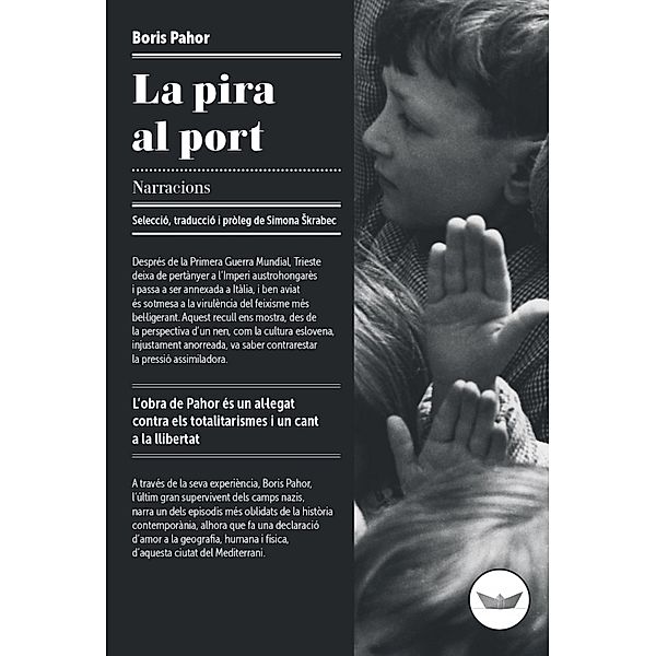 La pira al port / Antípoda, Boris Pahor