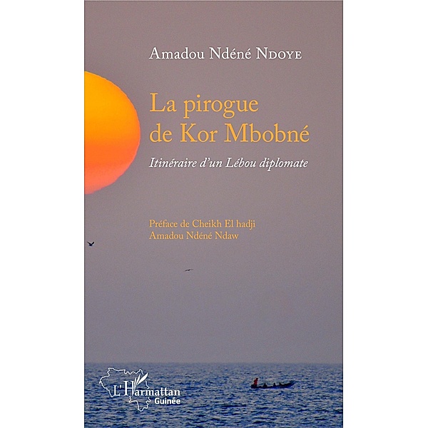 La pirogue de Kor Mbobné, Ndoye Amadou Ndene Ndoye