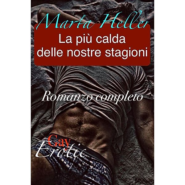 La più calda delle nostre stagioni, Marta Heller