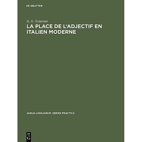 La place de l'adjectif en italien moderne / Janua Linguarum. Series Practica Bd.149, A. G. Sciarone