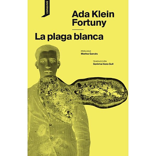 La plaga blanca / El origen del mundo Bd.16, Ada Klein Fortuny