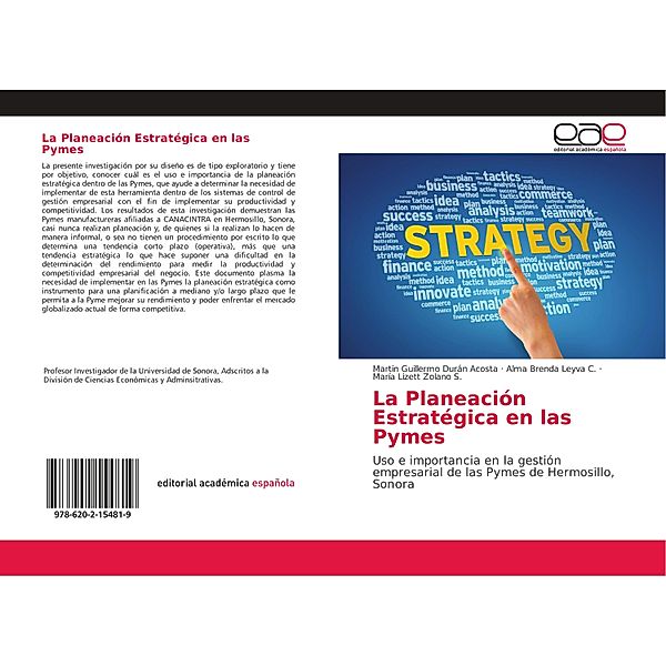 La Planeación Estratégica en las Pymes, Martin Guillermo Durán Acosta, Alma Brenda Leyva C., María Lizett Zolano S.