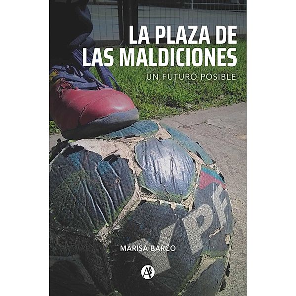 La plaza de las maldiciones, Marisa Barco