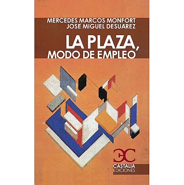 La plaza, modo de empleo, Mercedes Marcos Montfort, José Miguel Desuárez