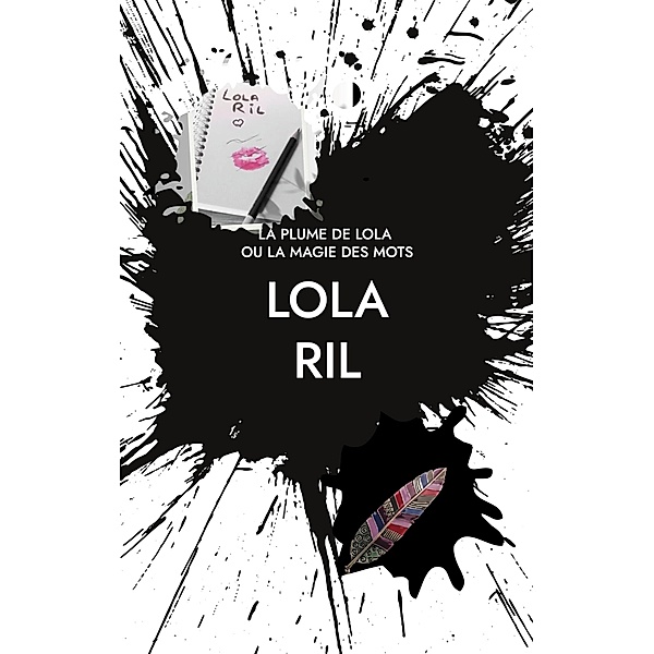 La Plume de Lola, Lola Ril